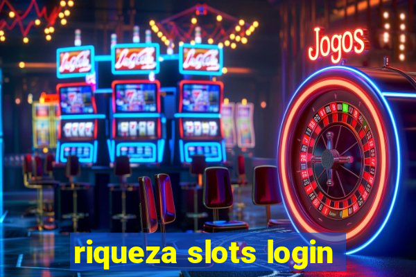 riqueza slots login